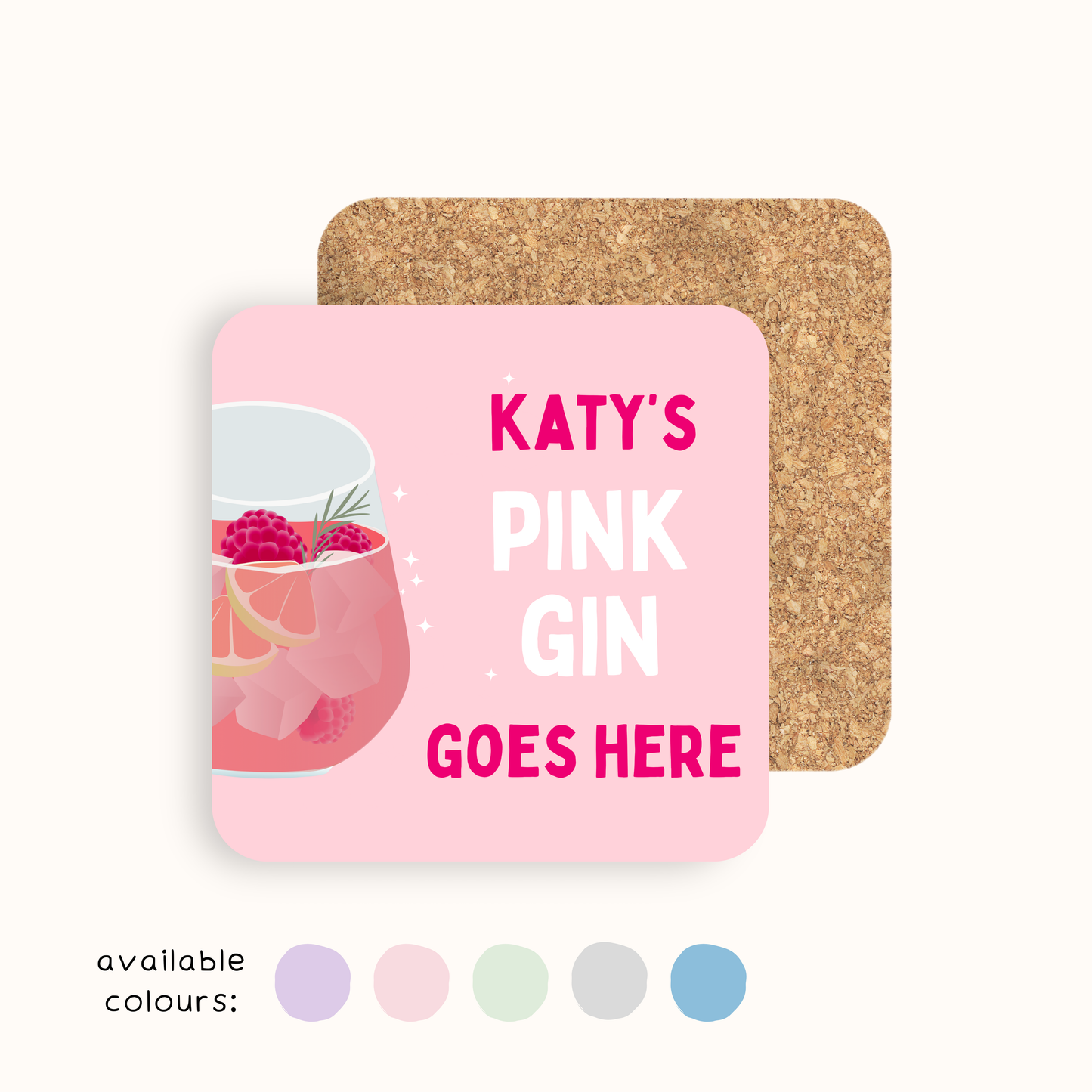 Personalised Pink Gin Goes Here Coaster