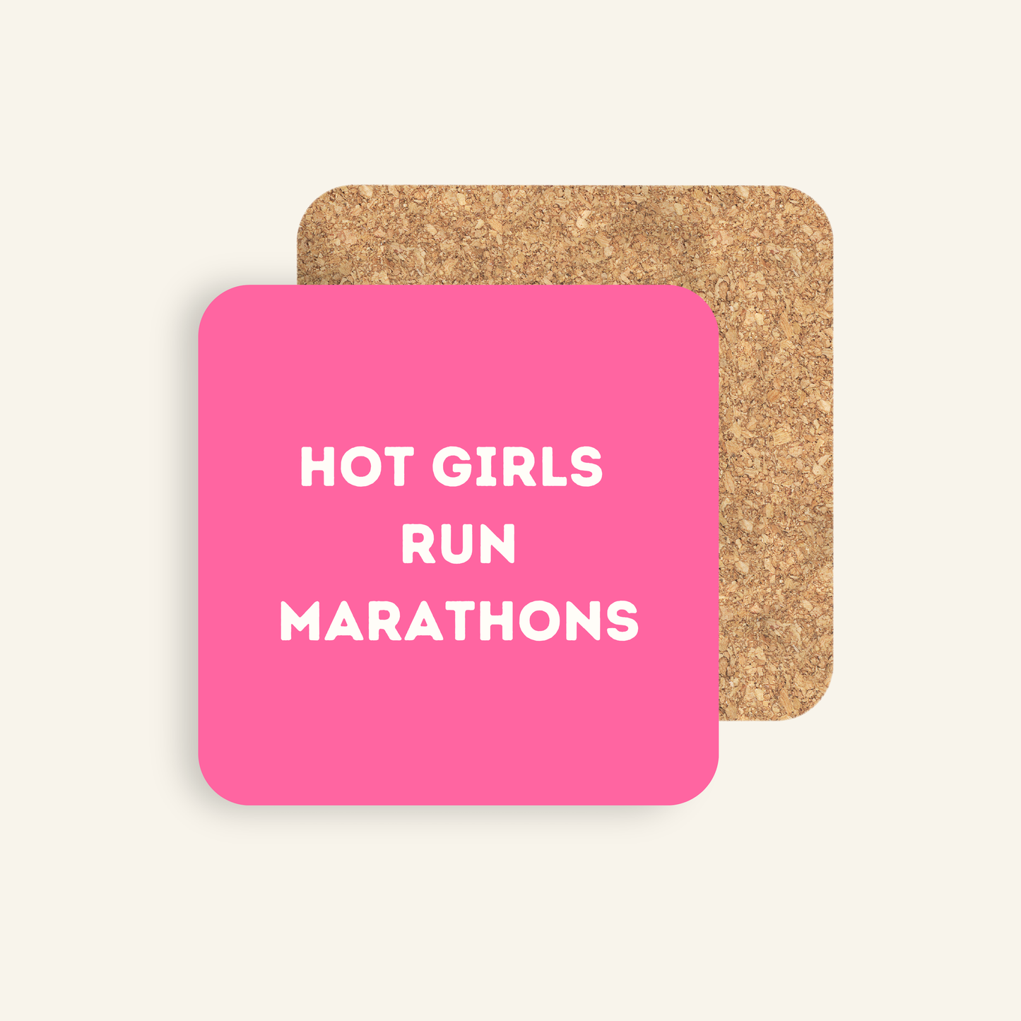 Hot Girls Run Marathons Coaster