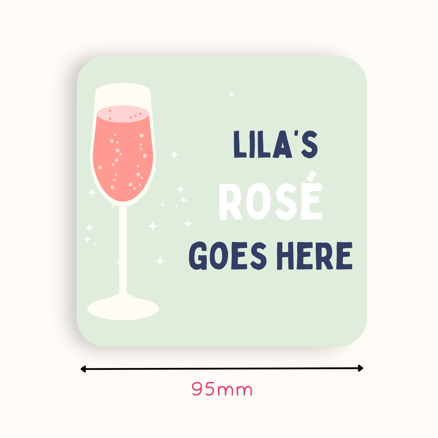 Personalised Rosé Goes Here Coaster
