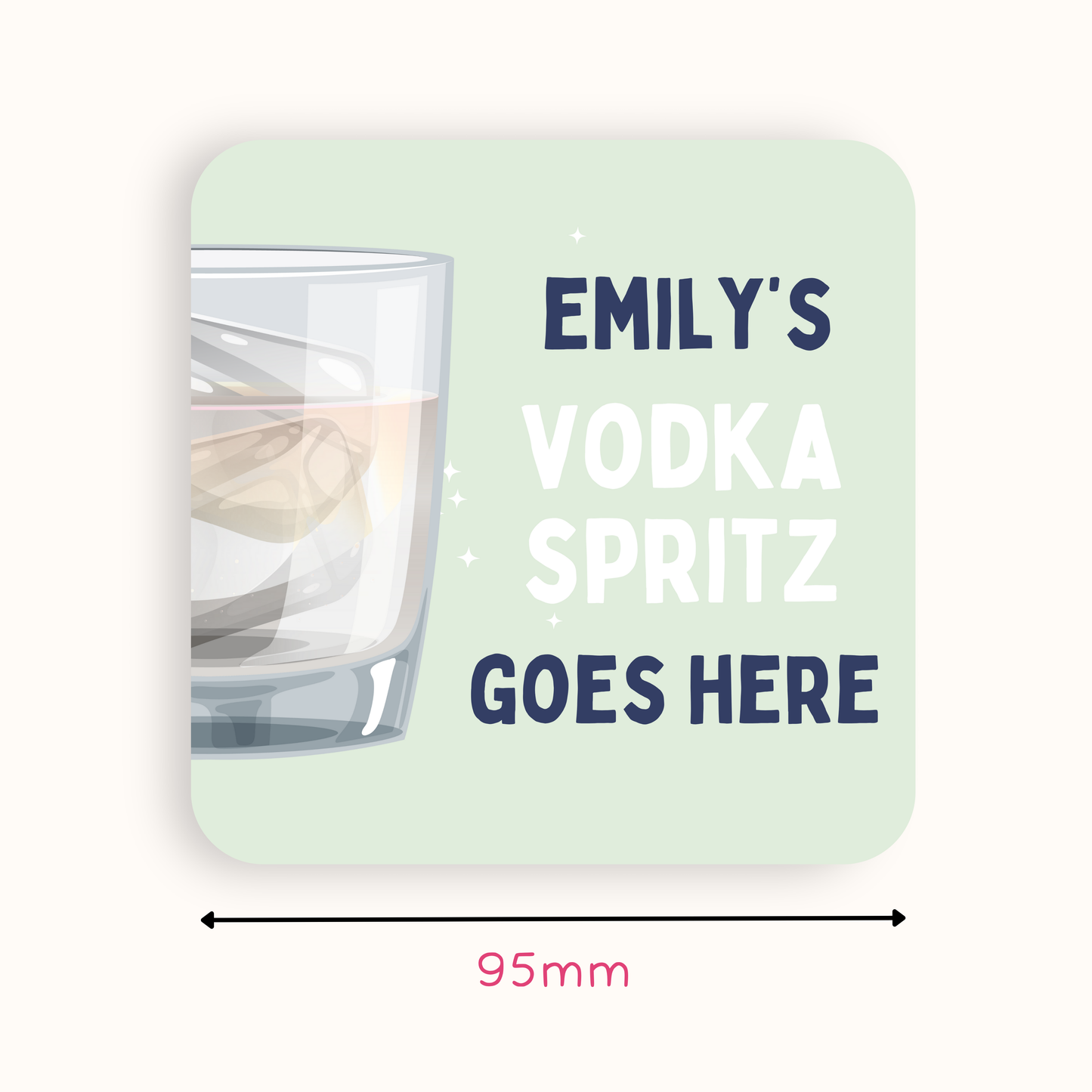 Personalised Vodka Spritz Goes Here Coaster