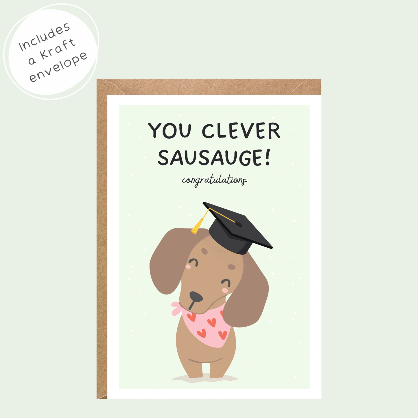 You Clever Sausage Graduation Card