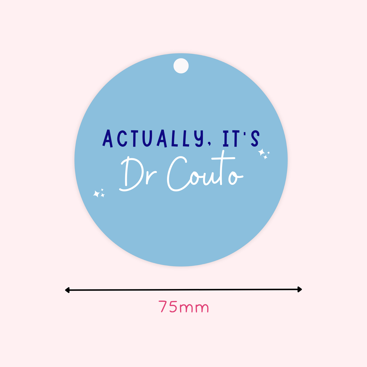 Personalised Actually, It's Dr Hanging Decoration