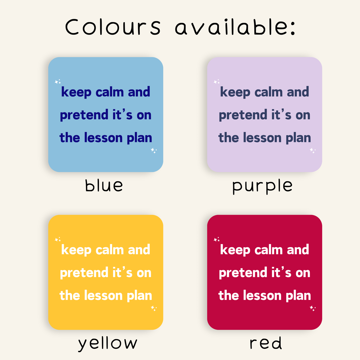 Keep Calm and Pretend It's On The Lesson Plan Coaster