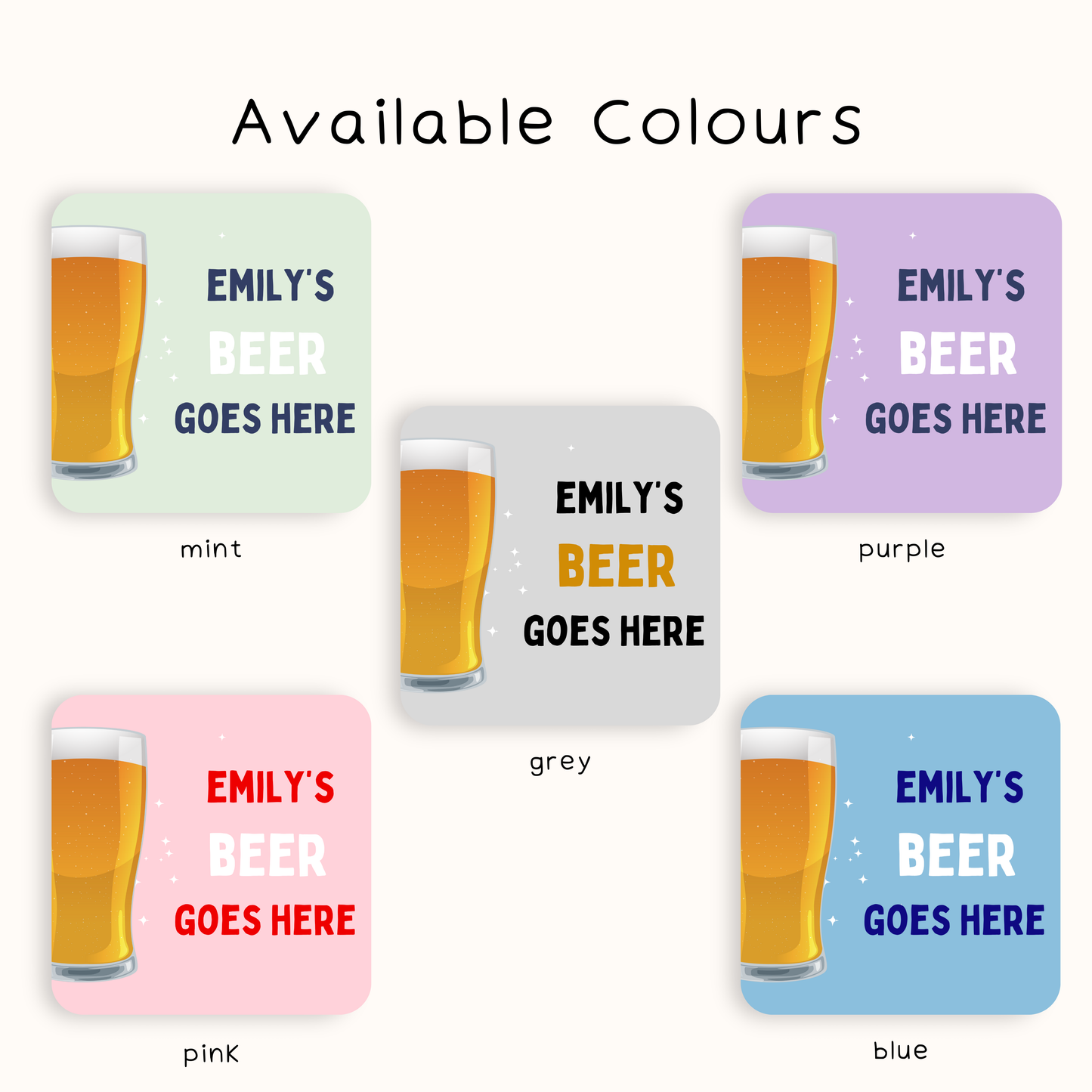 Personalised Beer Goes Here Coaster