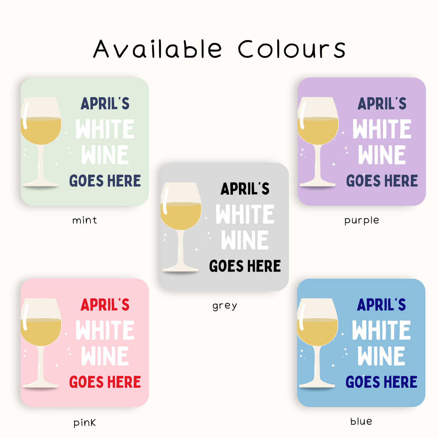 Personalised White Wine Goes Here Coaster