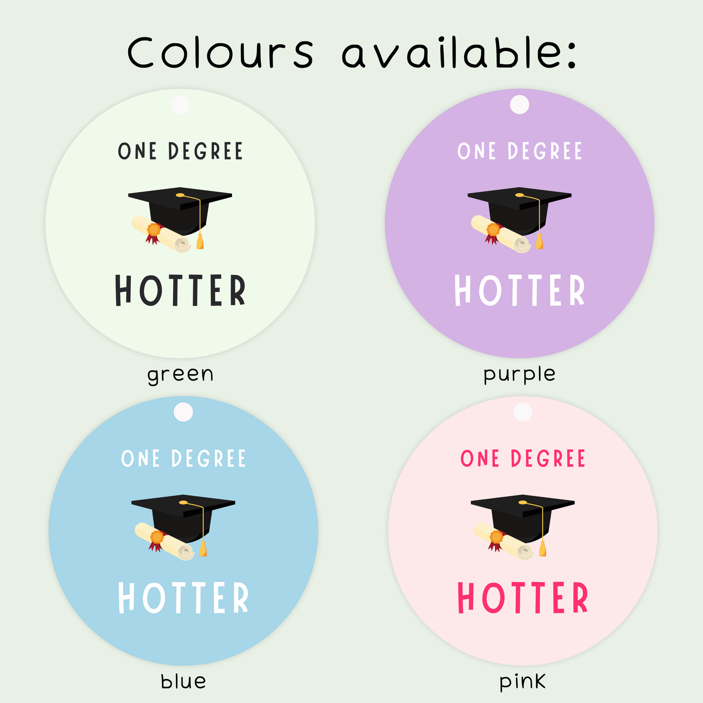 One Degree Hotter Hanging Decoration