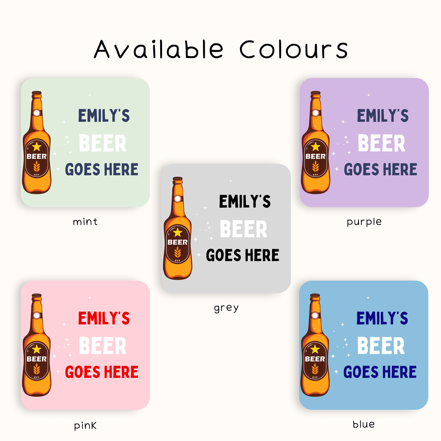 Personalised Beer Goes Here Coaster