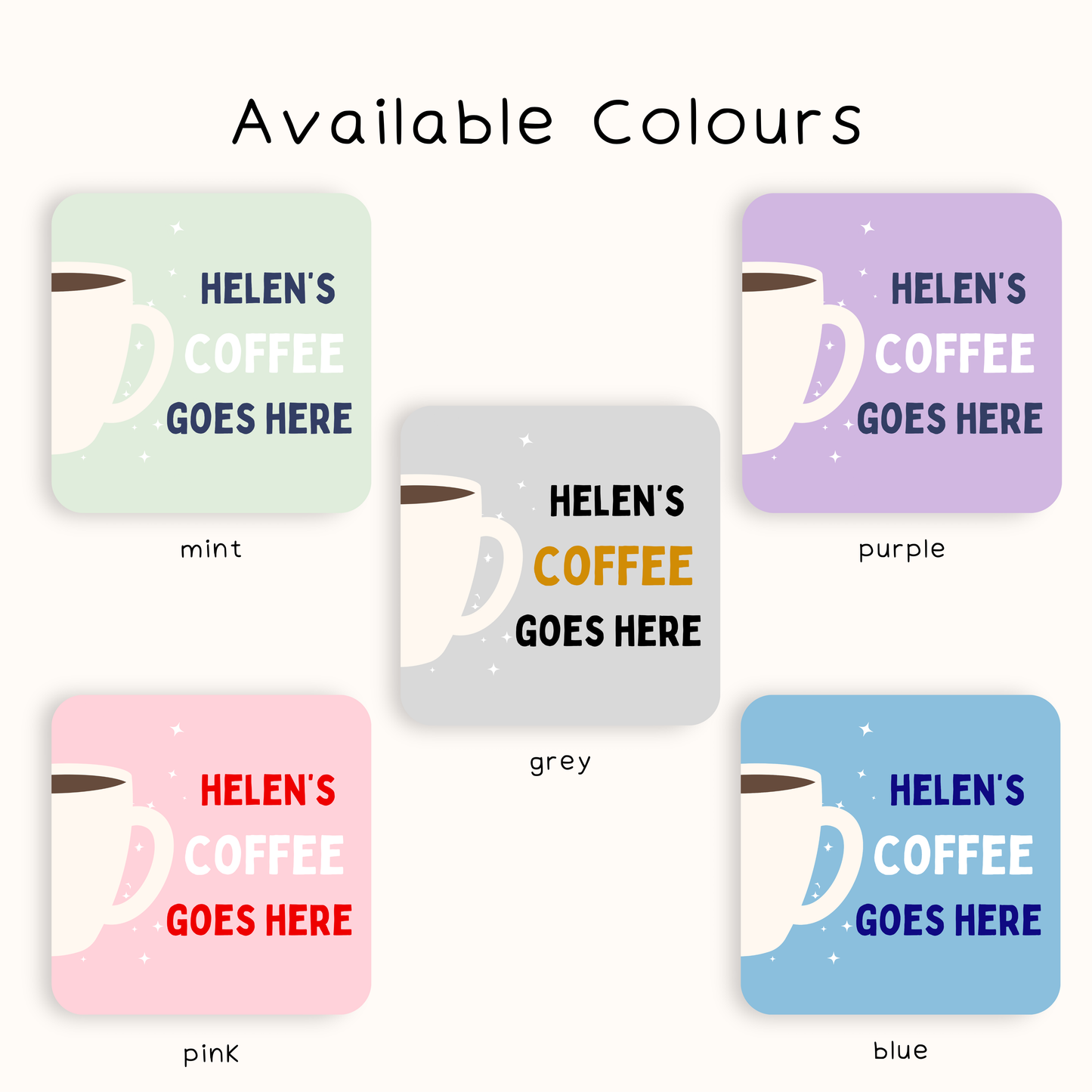 Personalised Coffee Goes Here Coaster