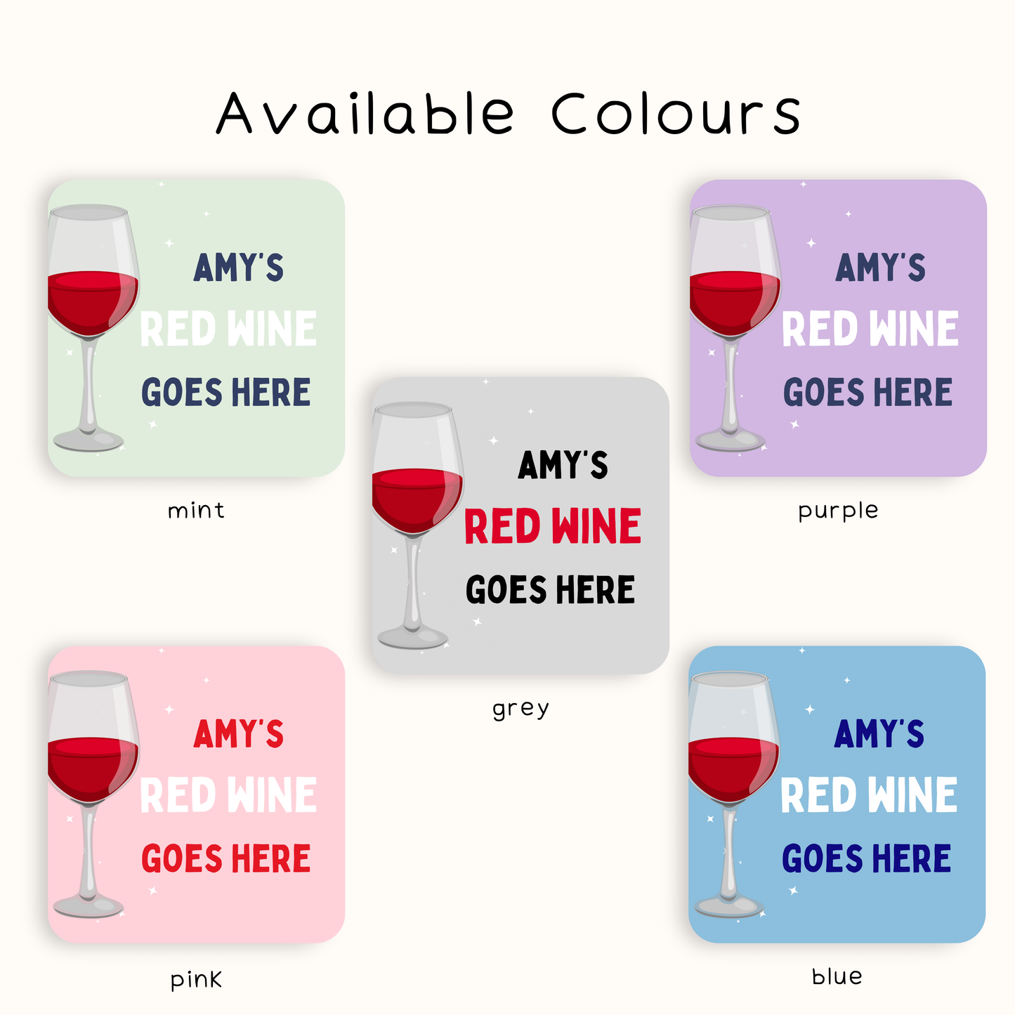 Personalised Red Wine Goes Here Coaster