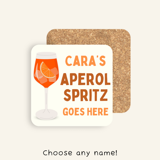 Personalised Aperol Spritz Goes Here Coaster