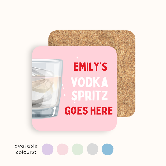 Personalised Vodka Spritz Goes Here Coaster