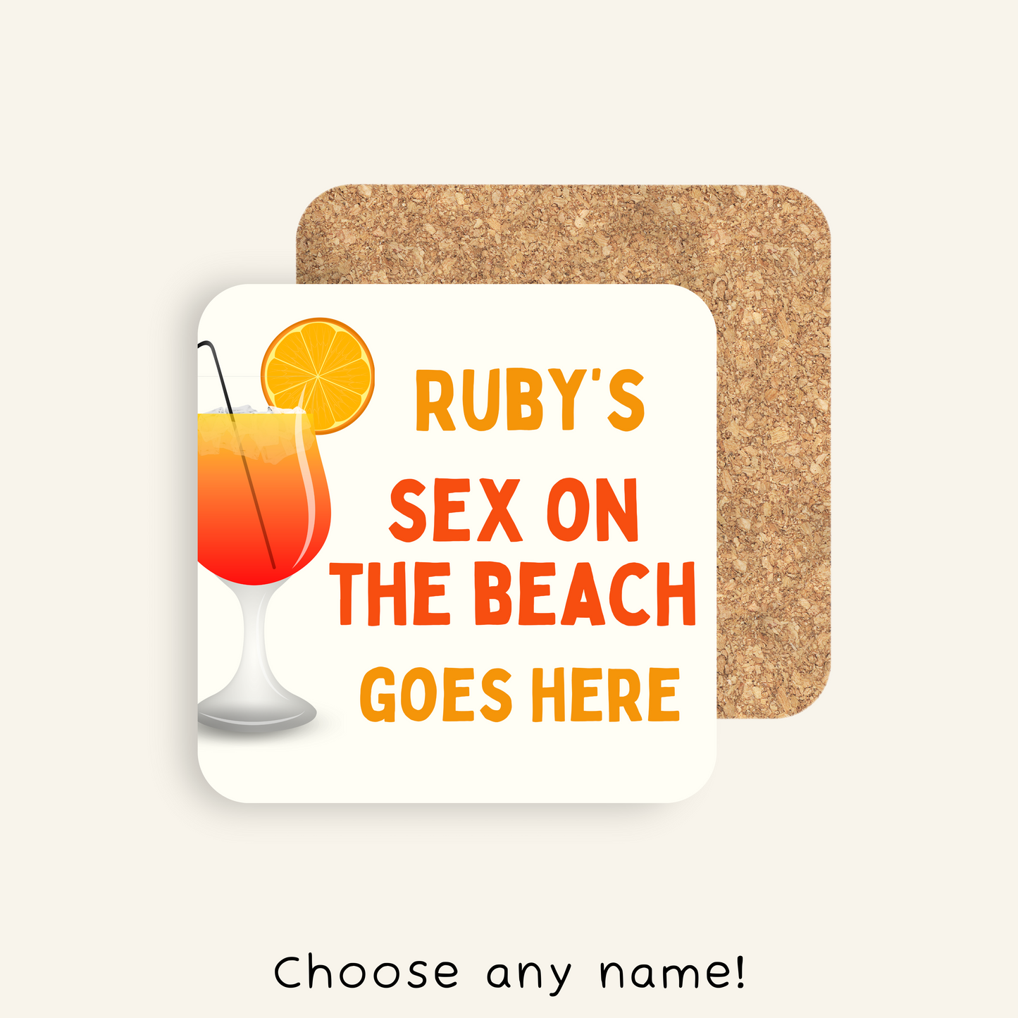 Personalised [Insert Name] Sex on the Beach Goes Here Coaster