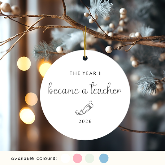 Personalised The Year I Became a Teacher Christmas Decoration