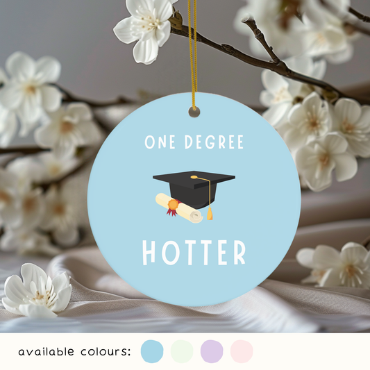 One Degree Hotter Hanging Decoration