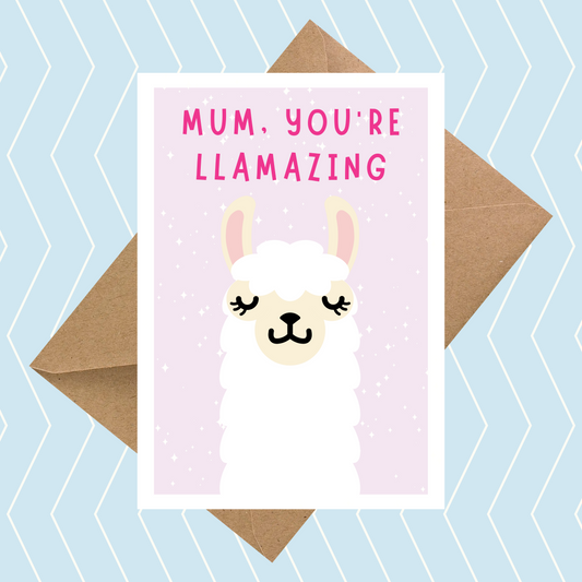 Llamazing Mum Card