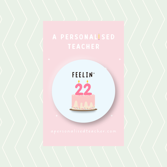 Taylor Swift Inspired Feelin' 22 Birthday Badge