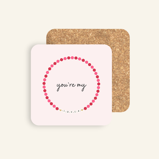 Taylor Swift Inspired You're My Lover Coaster