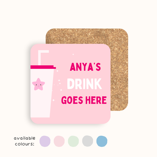Personalised Drink Goes Here Coaster