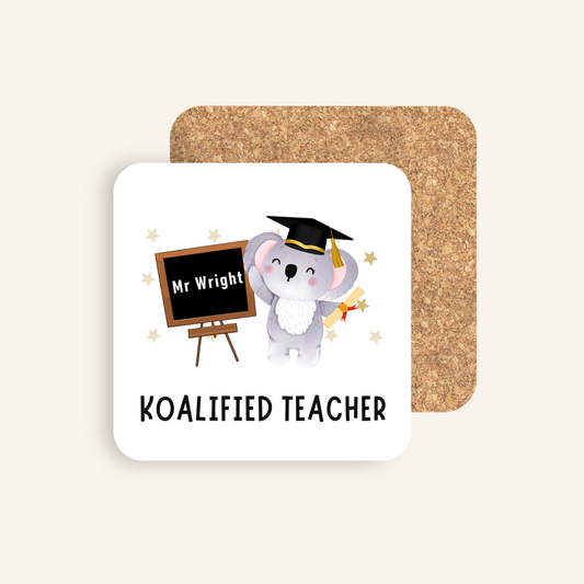 Personalised Koalified Teacher Coaster