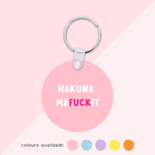 Hakuna MaFuckIt Keyring