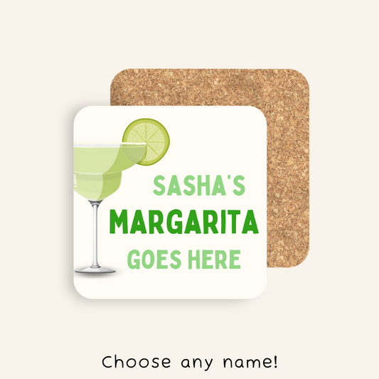 Personalised [Insert Name] Margarita Goes Here Coaster