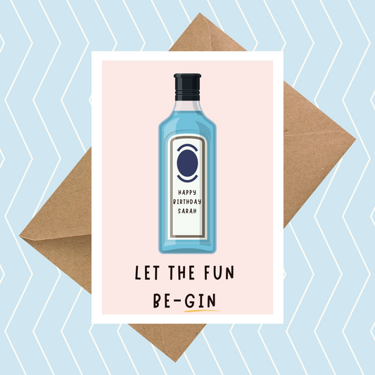 Let the Fun Be-gin Birthday Card