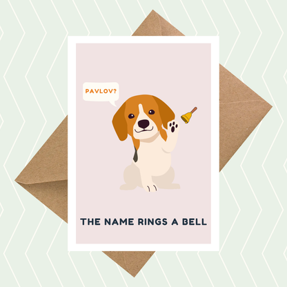 Pavlov, The Name Rings a Bell Card