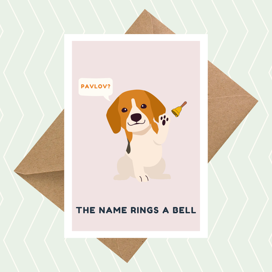 Pavlov, The Name Rings a Bell Card