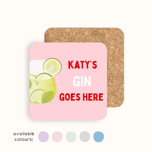 Personalised Gin Goes Here Coaster