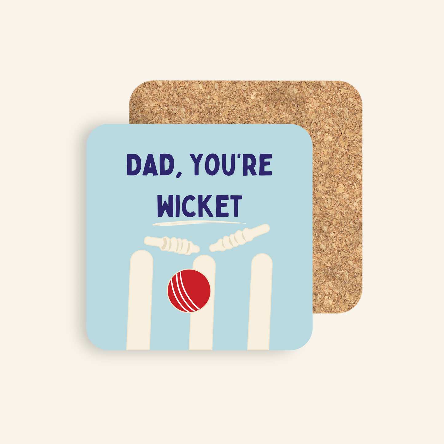 Dad, You're Wicket Coaster