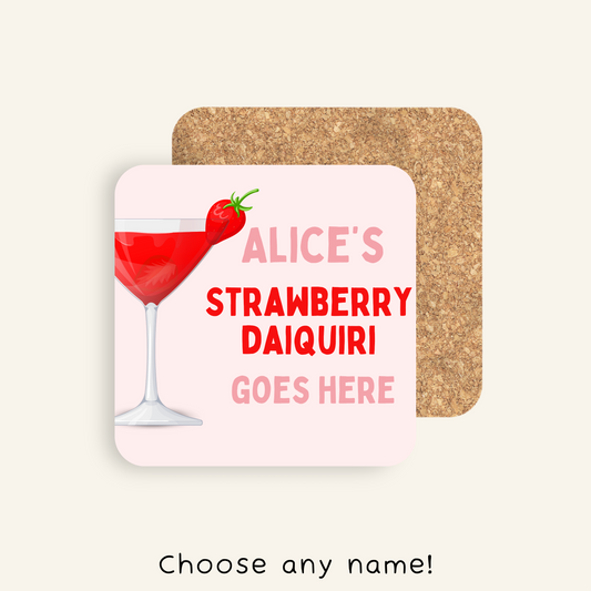 Personalised [Insert Name] Strawberry Daiquiri Goes Here Coaster