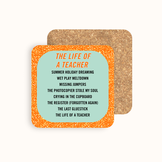 Taylor Swift Inspired The Life of a Teacher Coaster