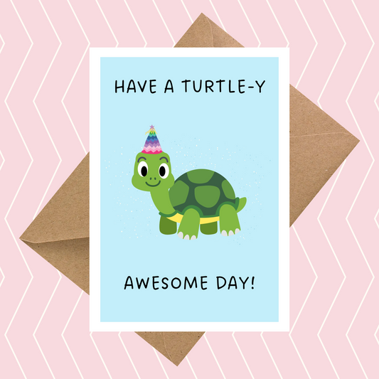 Turtle-y Awesome Birthday Card