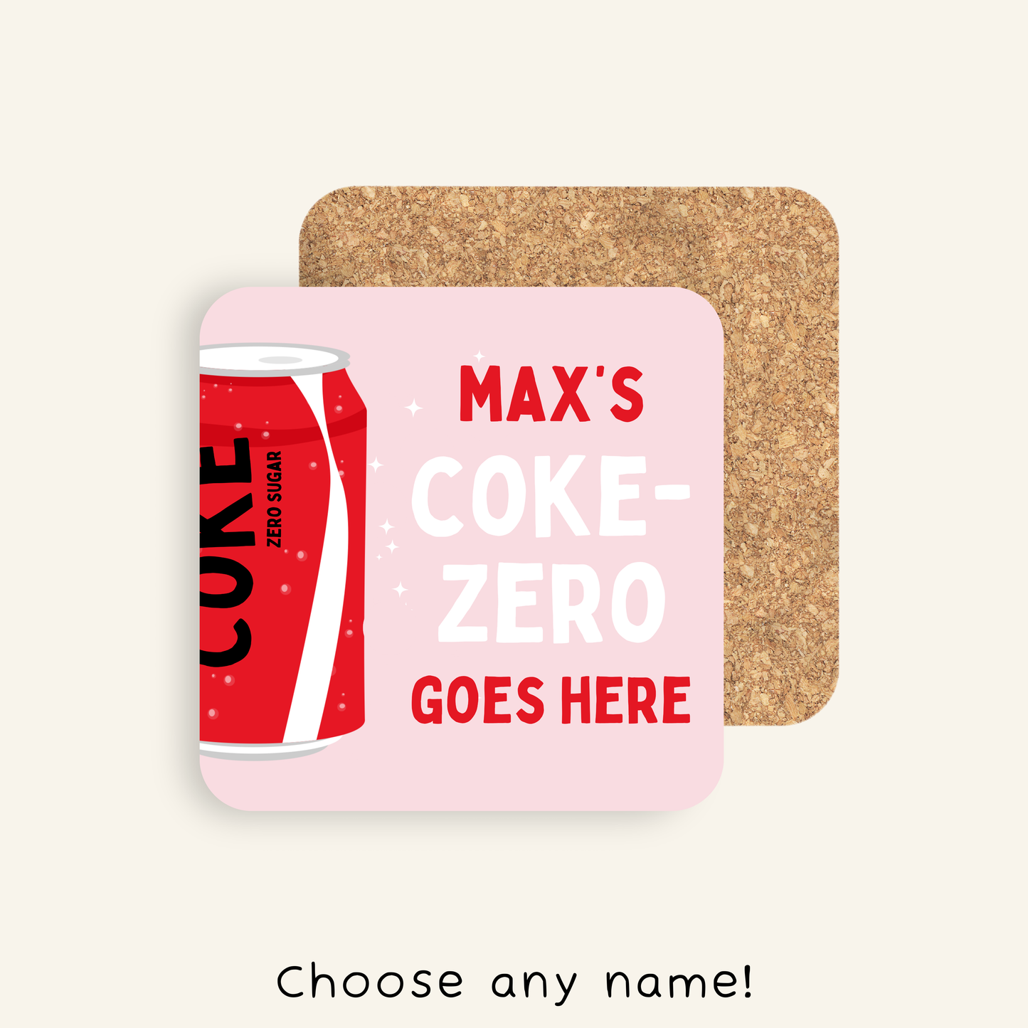 Personalised Coke-Zero Goes Here Coaster