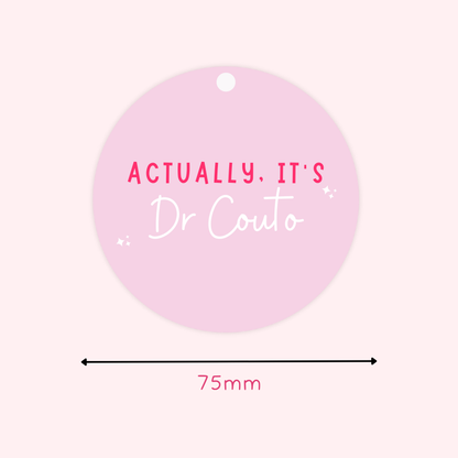 Personalised Actually, It's Dr Hanging Decoration