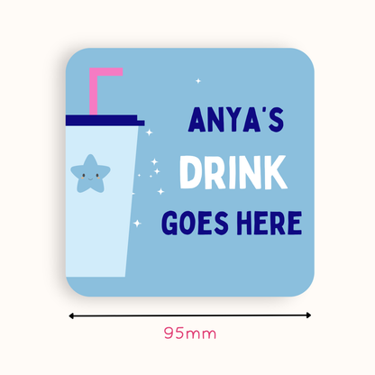 Personalised Drink Goes Here Coaster