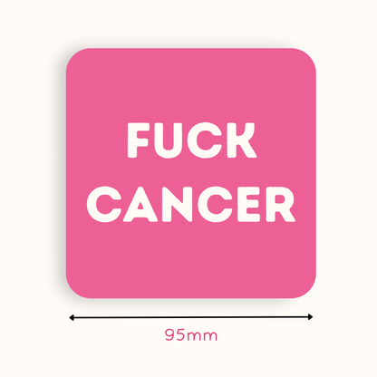 Fuck Cancer Coaster
