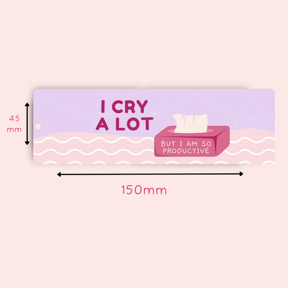 Taylor Swift Inspired I Cry a Lot but I am So Productive Bookmark