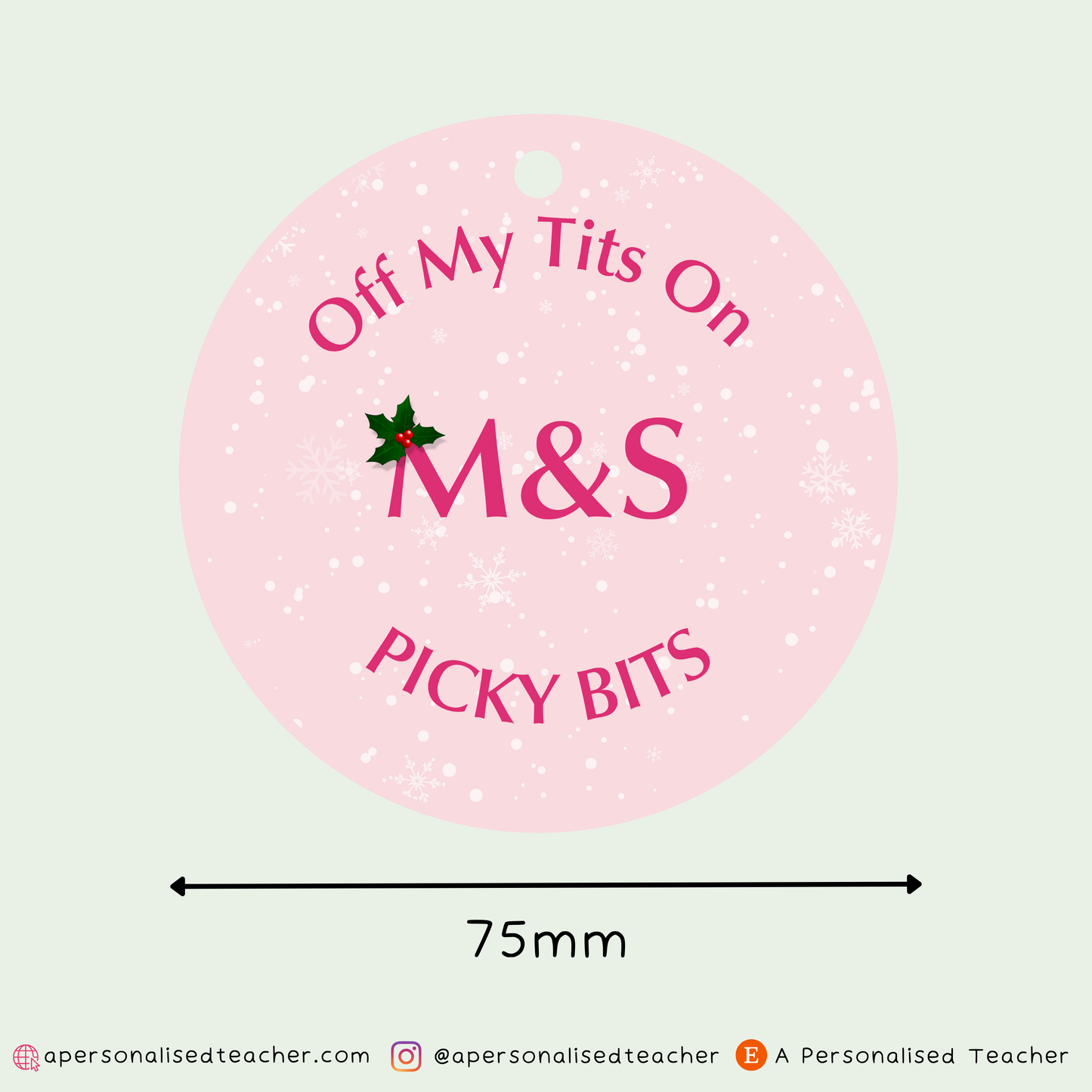 Off My Tits On M&S Picky Bits Christmas Decoration