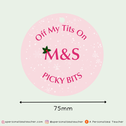 Off My Tits On M&S Picky Bits Christmas Decoration