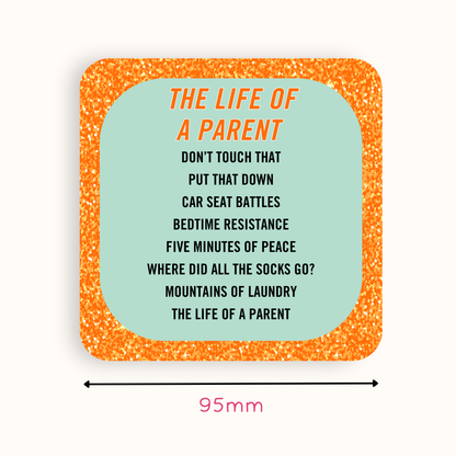 Taylor Swift Inspired The Life of a Parent Coaster