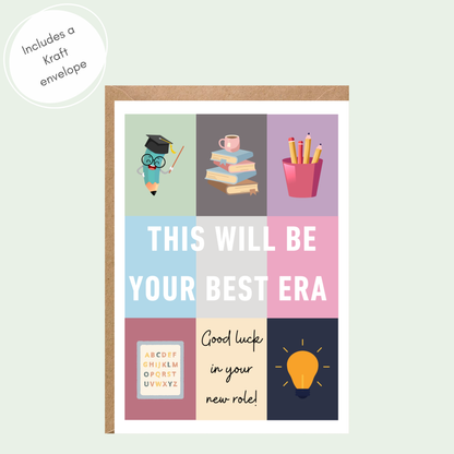 This Will Be Your Best Era Good Luck in Your New Role Teacher Card