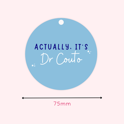 Personalised Actually, It's Dr Hanging Decoration