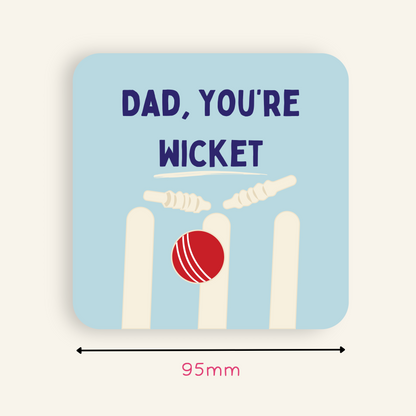 Dad, You're Wicket Coaster