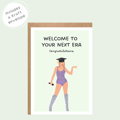 Welcome To Your Next Era Graduation Card
