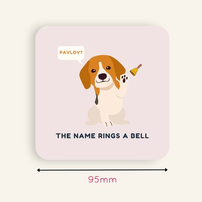 Pavlov, That Name Rings a Bell Coaster