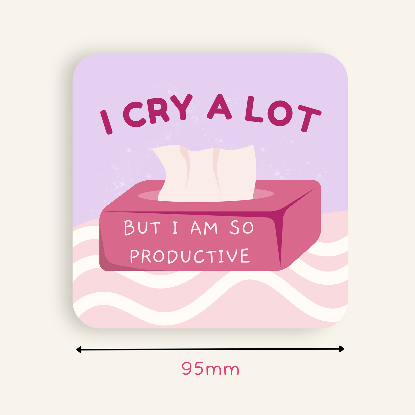 Taylor Swift Inspired I Cry a Lot but I am So Productive Coaster