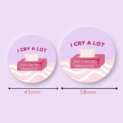 Taylor Swift Inspired I Cry a Lot but I am So Productive Badge