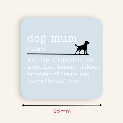 Dog Mum Definition Coaster