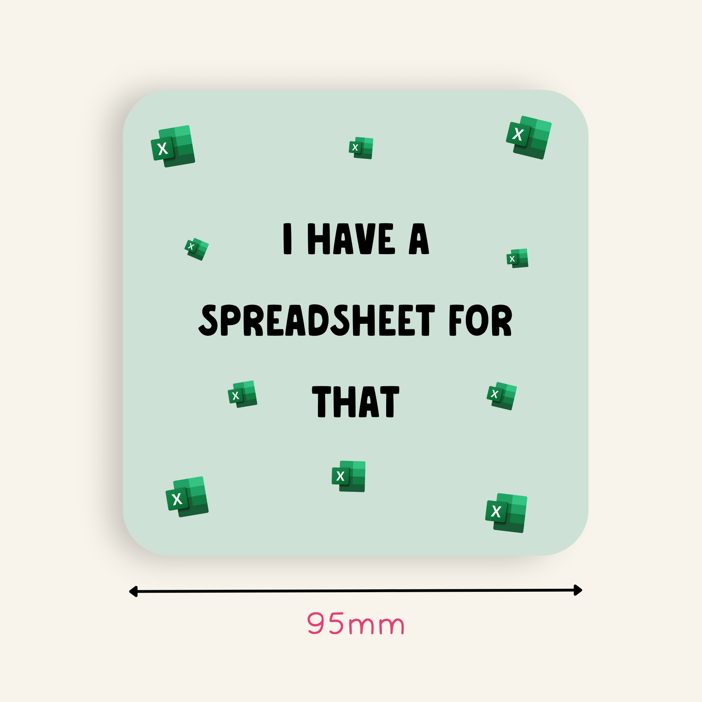 I Have a Spreadsheet For That Coaster